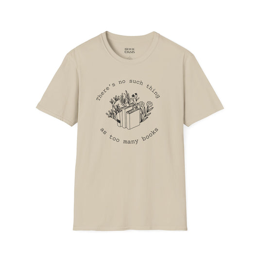 "Too Many Books" T-Shirt